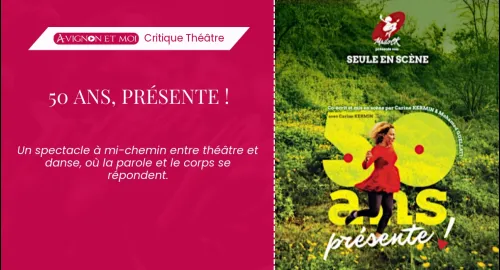 Critique théâtre : 50 ans, présente !