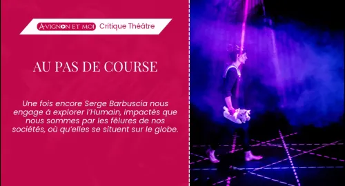 Critique théâtre : Au pas de course