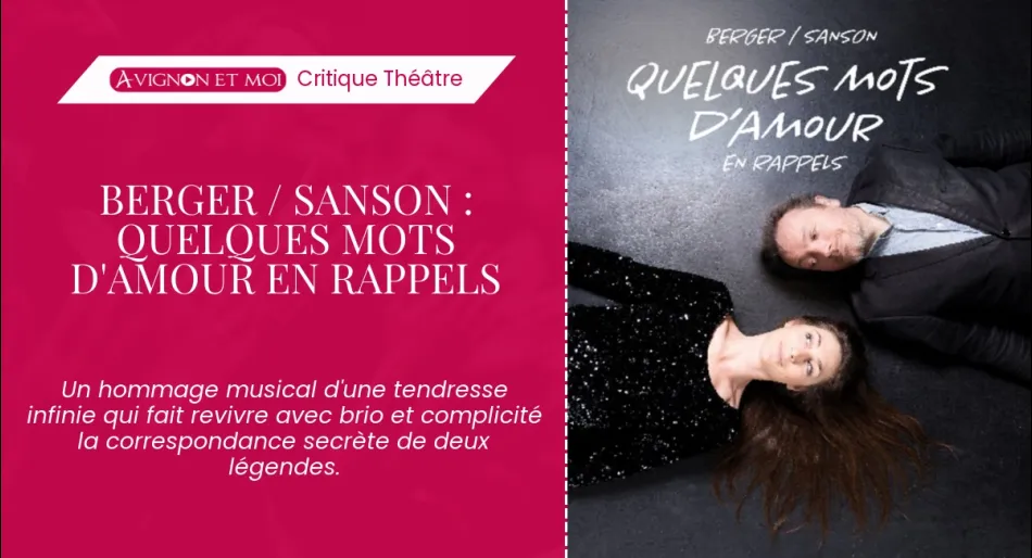 Berger / Sanson : quelques mots d&rsquo;amour en rappels