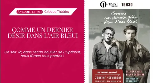 Critique théâtre : Comme un dernier désir dans l’air bleui