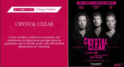 Critique théâtre : Crystal Clear