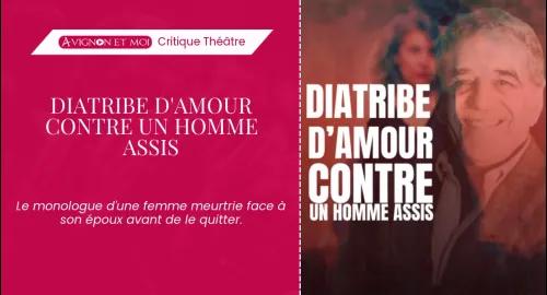 Critique théâtre : Diatribe d’amour contre un homme assis
