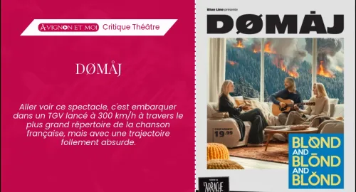 Critique théâtre : Dømåj