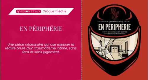 Critique théâtre : En Périphérie