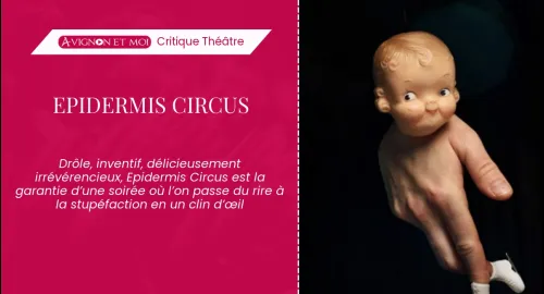 Critique théâtre : Epidermis Circus