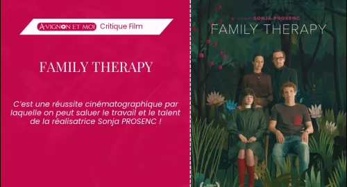Critique film : Family Therapy