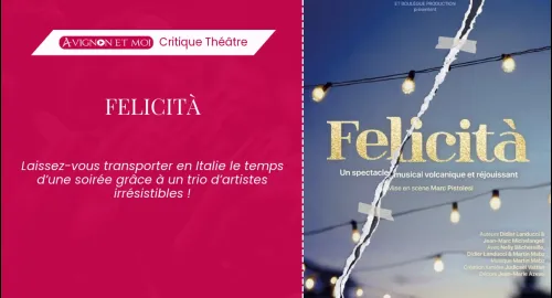 Critique théâtre : Felicità