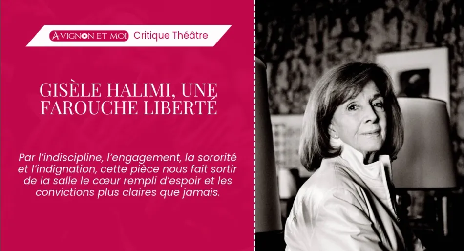 Gisèle Halimi, une farouche liberté