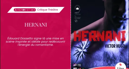 Critique théâtre : Hernani