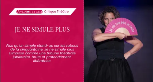 Critique théâtre : Je ne simule plus