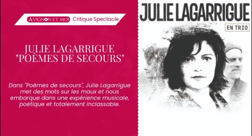 Critique spectacle : Julie Lagarrigue "poèmes de secours"