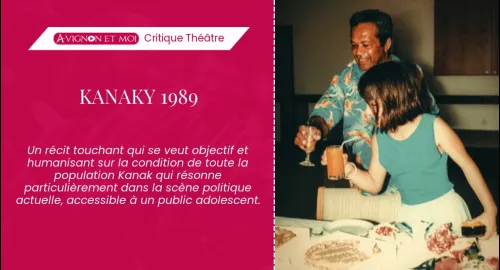 Critique théâtre : Kanaky 1989