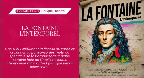 Critique théâtre : La Fontaine L’intemporel