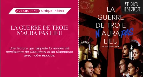 Critique théâtre : La Guerre de Troie n’aura pas lieu