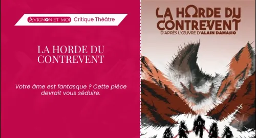 Critique théâtre : La Horde du Contrevent