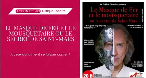 Critique théâtre : Le Masque de Fer et le mousquetaire ou le secret de Saint-Mars