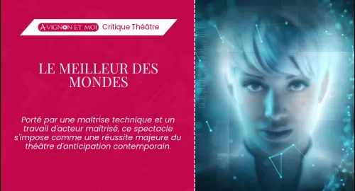 Critique théâtre : Le Meilleur des Mondes