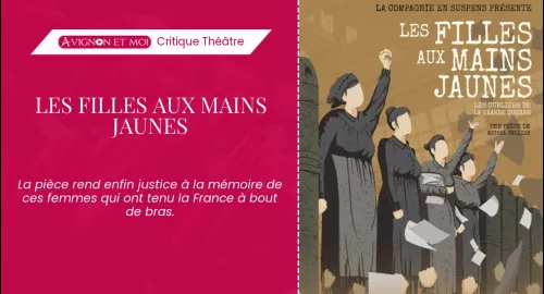 Critique théâtre : Les filles aux mains jaunes