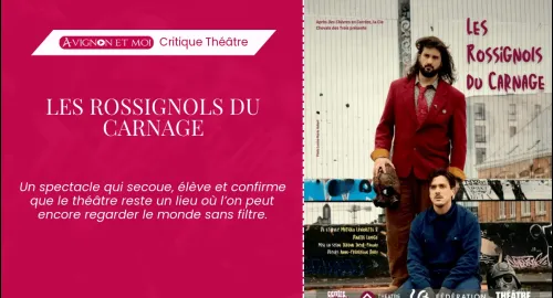 Critique théâtre : Les Rossignols du carnage