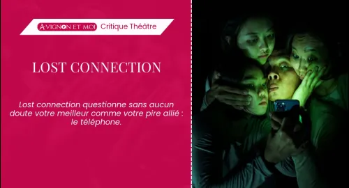 Critique théâtre : Lost Connection