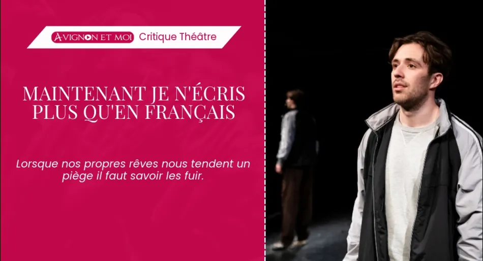 Maintenant je n&rsquo;écris plus qu&rsquo;en français