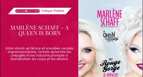 Critique théâtre : Marlène Schaff - A Queen Is Born