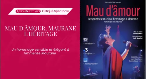 Critique spectacle : Mau d’âmour, Maurane l’héritage