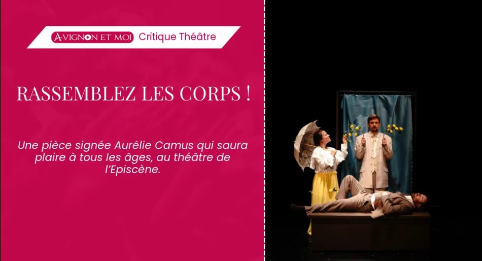 Rassemblez les corps !
