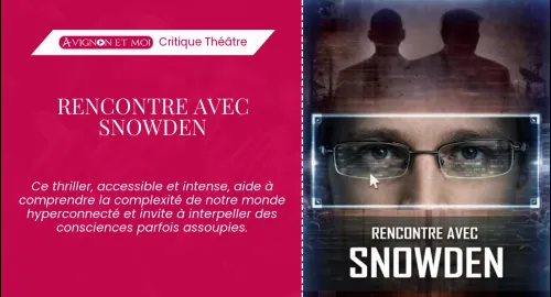 Critique théâtre : Rencontre avec Snowden