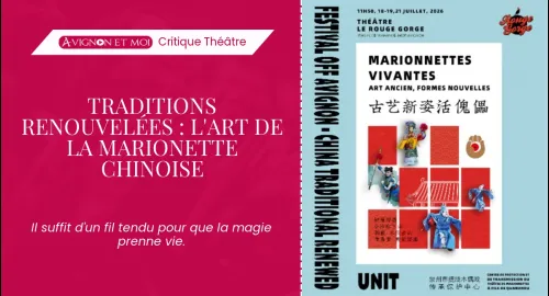 Critique théâtre : Traditions renouvelées : l’art de la marionette chinoise