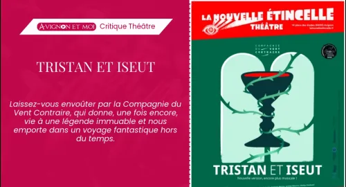 Critique théâtre : Tristan et Iseut