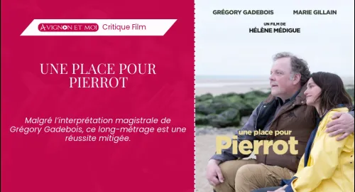 Critique film : Une place pour Pierrot