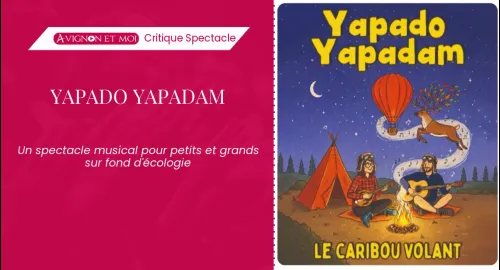 Critique spectacle : Yapado Yapadam