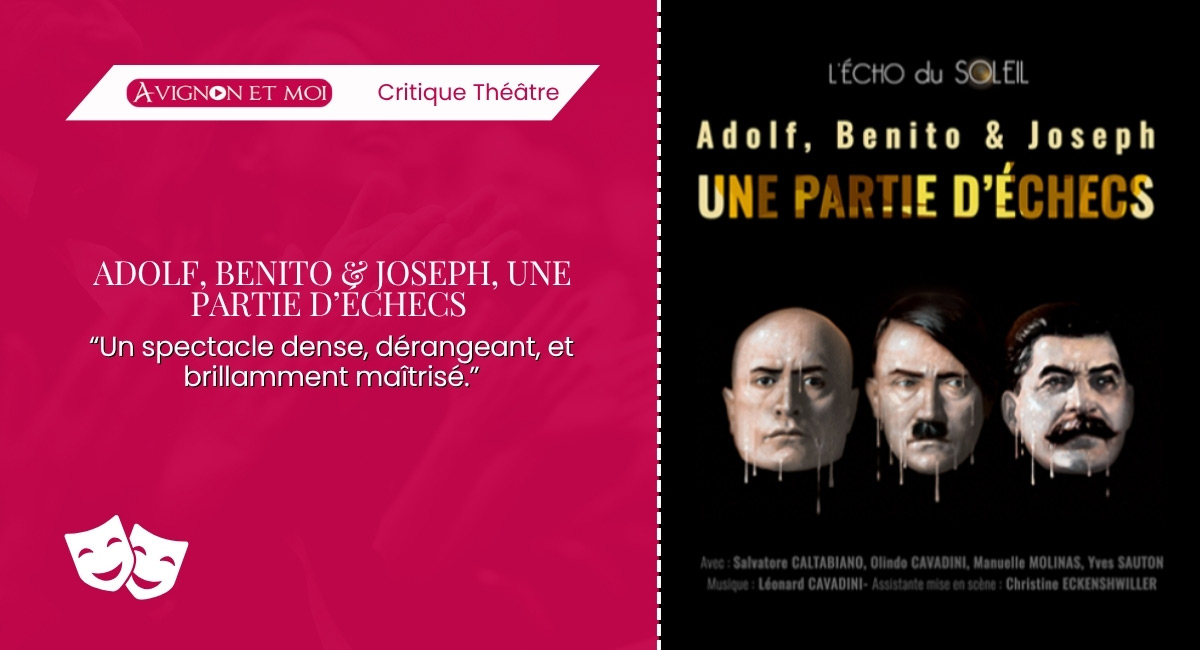 Adolf, Benito & Joseph, une partie d’échecs : Théâtre