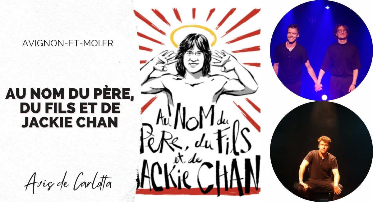 Au nom du Père, du Fils et de Jackie Chan – Critique – Théâtre