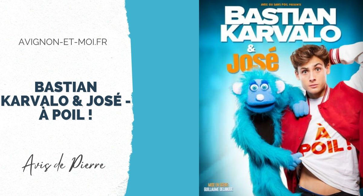 Bastian Karvalo et José - à poil ! - Théâtre - Critique - Avignon Off