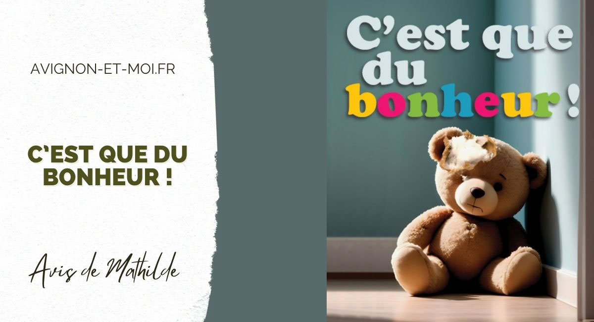 C'est que du bonheur
