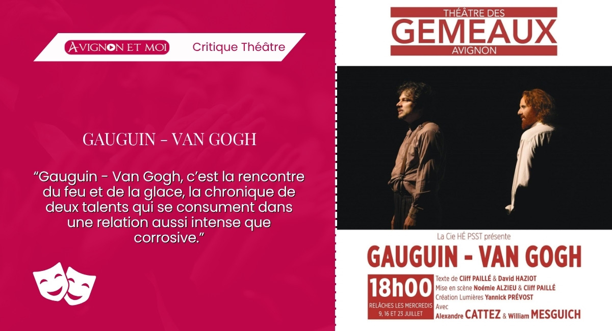 Gauguin – Van Gogh : Théâtre
