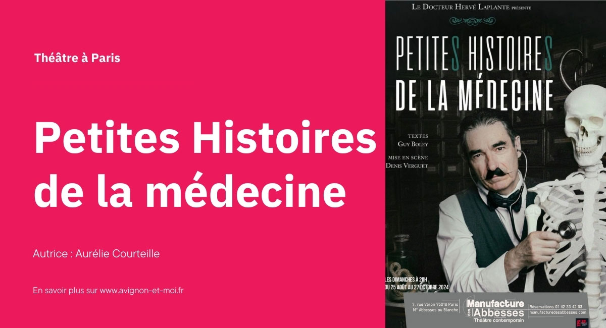 Petites Histoires de la médecine – Théâtre – Critique