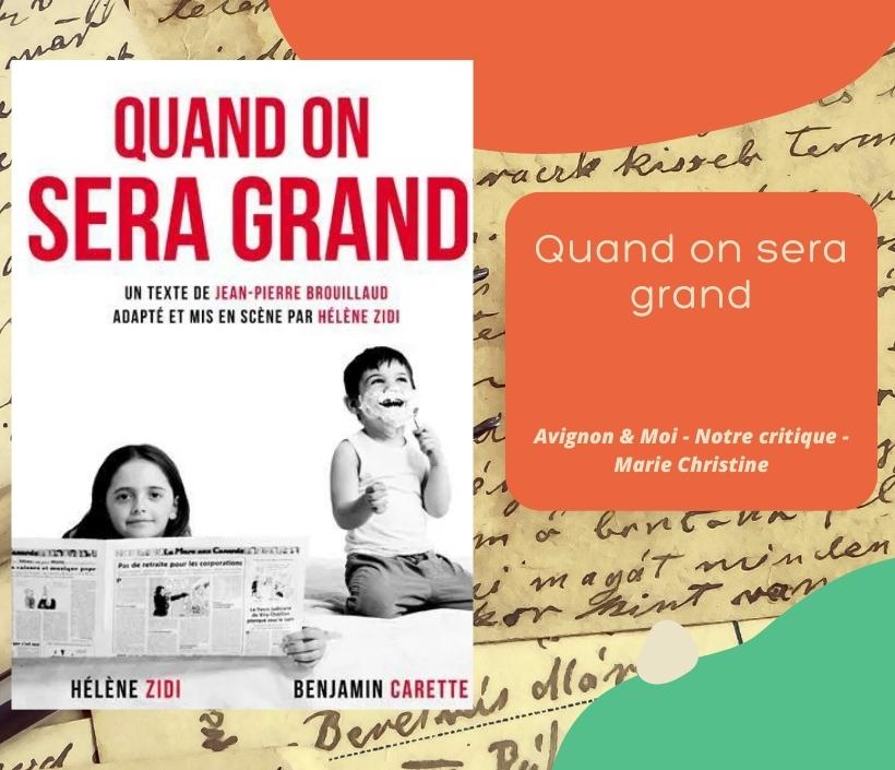 Quand on sera grand - festival off - notre critique